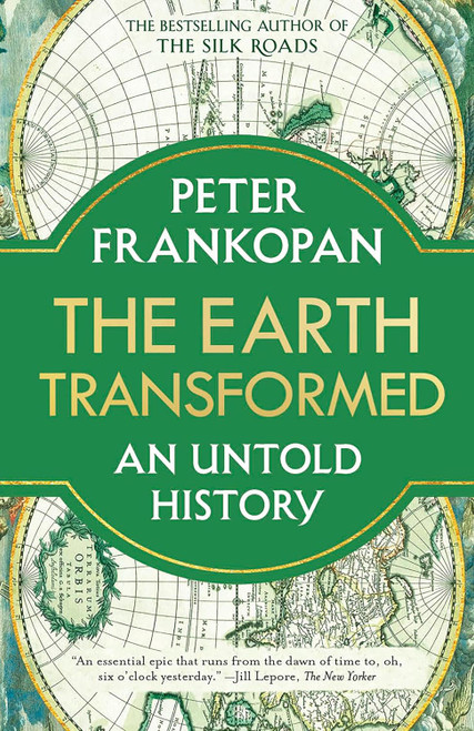 The Earth Transformed: An Untold History