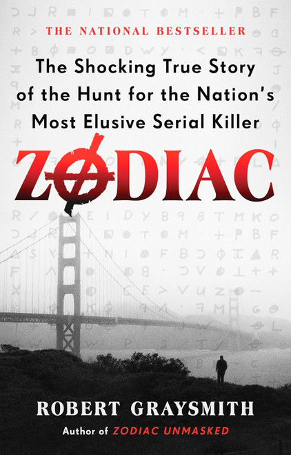 Zodiac: The Shocking True Story of the Hunt for the Nation's Most