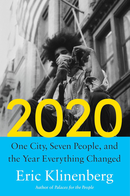 2020: One City Seven People and the Year Everything Changed