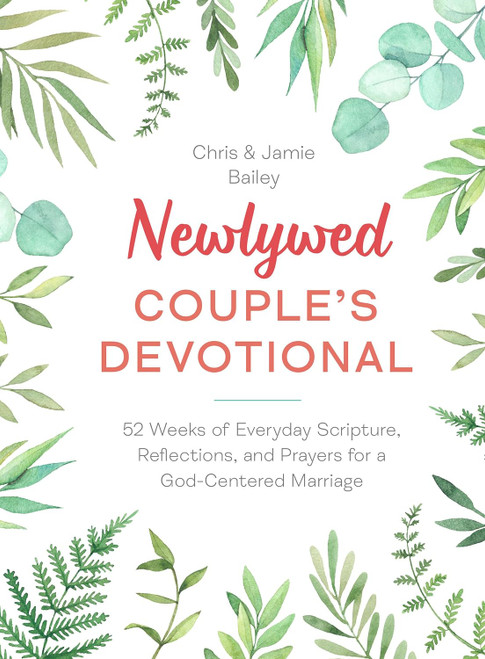 Newlywed Couple's Devotional: 52 Weeks of Everyday Scripture