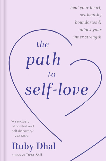 The Path to Self-Love: Heal Your Heart Set Healthy Boundaries &