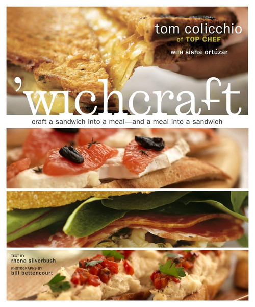 wichcraft: Craft a Sandwich into a Meal And a Meal into a Sandwich: A