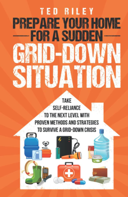 Prepare Your Home for a Sudden Grid-Down Situation