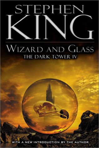 Wizard and Glass (The Dark Tower Book 4)