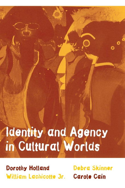 Identity and Agency in Cultural Worlds