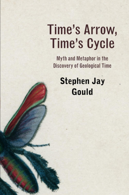 Time's Arrow Time's Cycle: Myth and Metaphor in the Discovery of