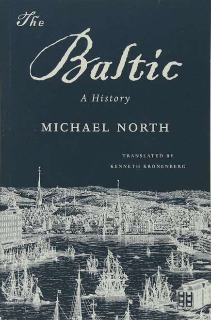 The Baltic: A History