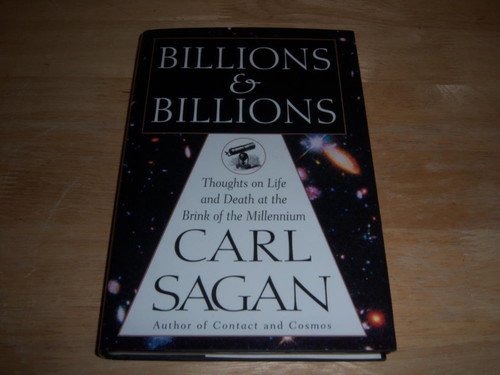 Billions and Billions: Thoughts on Life and Death at the Brink of the
