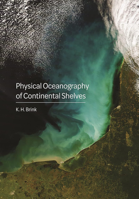 Physical Oceanography of Continental Shelves