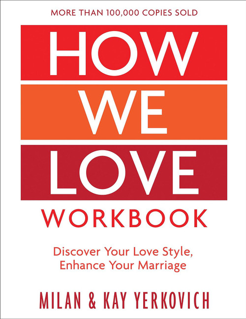 How We Love Workbook Expanded Edition: Making Deeper Connections in