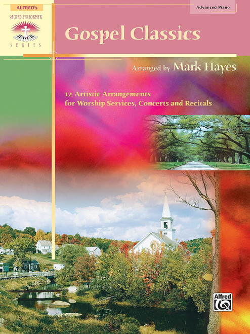 Gospel Classics: 12 Artistic Arrangements for Worship Services