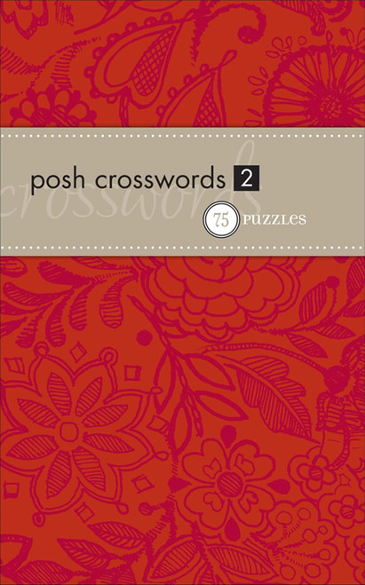 Posh Crosswords 2: 75 Puzzles