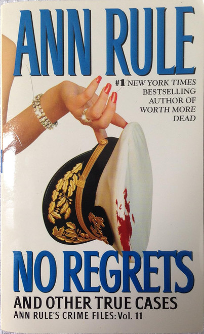 No Regrets (Ann Rule's Crime Files Vol. 11)