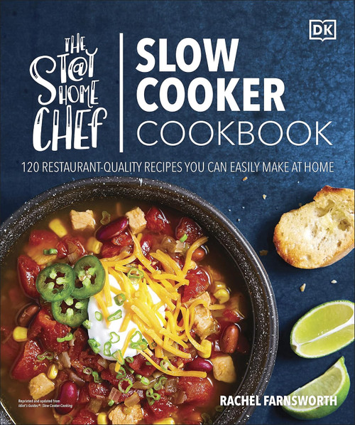 The Stay-at-Home Chef Slow Cooker Cookbook