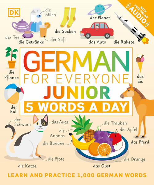 German for Everyone Junior: 5 Words a Day (DK 5-Words a Day)