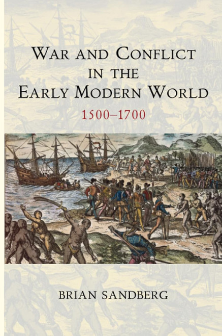 War and Conflict in the Early Modern World: 1500?