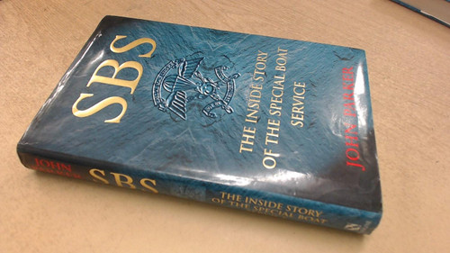 Sbs-The Inside Story of the Special Boat Service