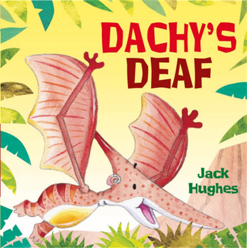 Dachy's Deaf (Dinosaur Friends)