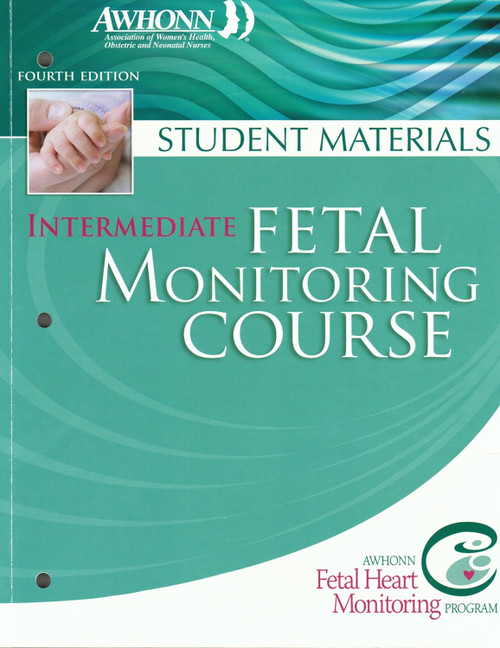 Intermediate Fetal Monitoring Course: Student Materials