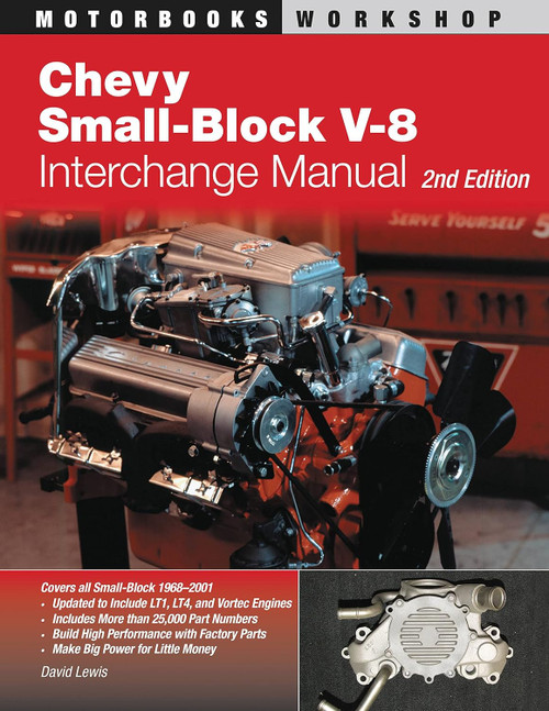 Chevy Small-Block V-8 Interchange Manual: (Motorbooks Workshop)