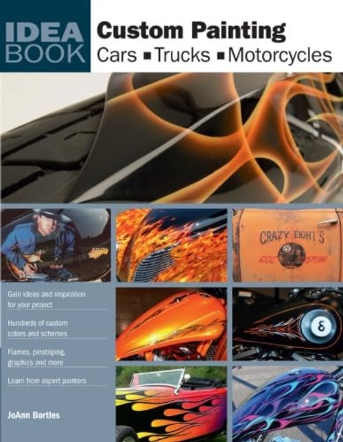Custom Painting: Cars Motorcycles Trucks (Idea Book)