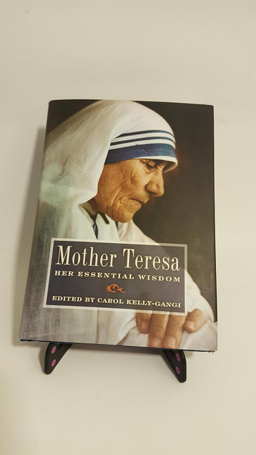 Mother Teresa: Her Essential Wisdom