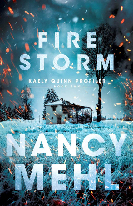 Fire Storm (Kaely Quinn Profiler)