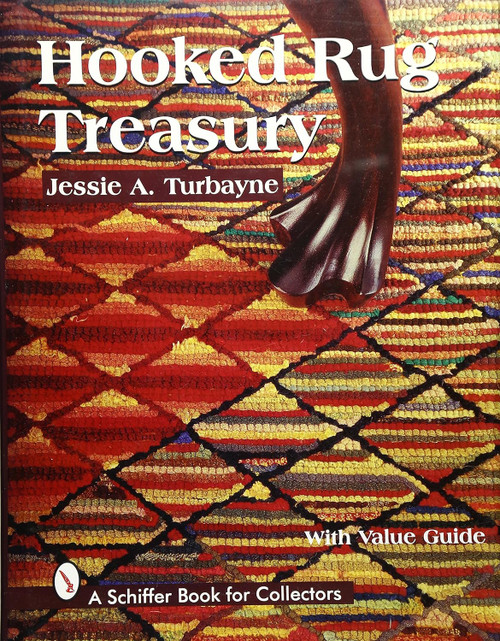 Hooked Rug Treasury (A Schiffer Book for Collectors)
