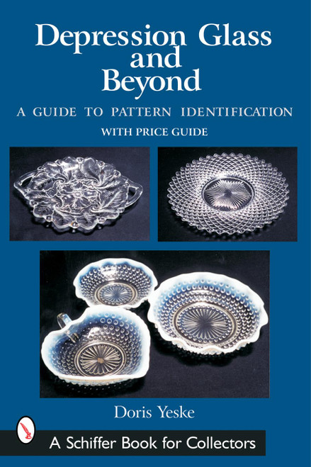 Depression Glass And Beyond: A Guide to Pattern Identification