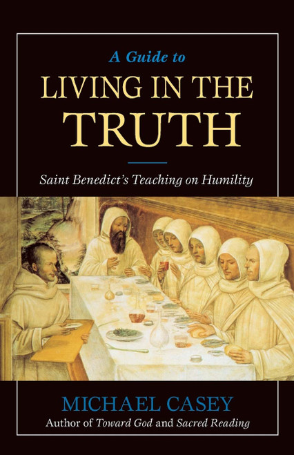 A Guide to Living in the Truth