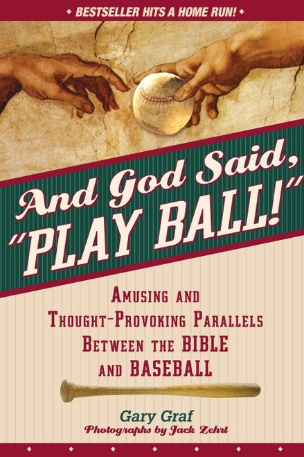 And God Said "Play Ball!": Amusing and Thought-provoking Parallels