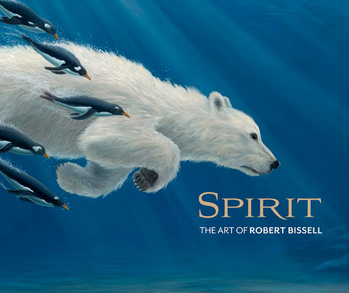 Spirit: The Art of Robert Bissell