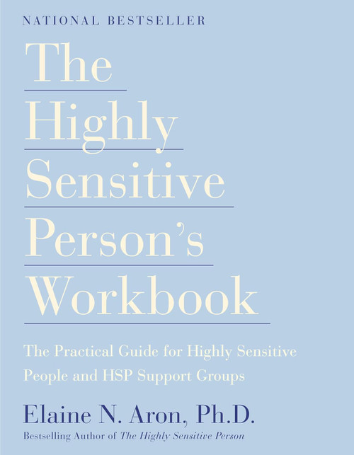 The Highly Sensitive Person's Workbook