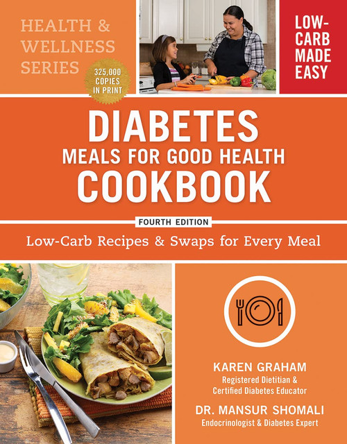 Diabetes Meals for Good Health Cookbook: Low-Carb Recipes and Swaps