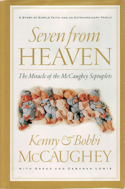 Seven From Heaven: The Miracle of the McCaughey Septuplets