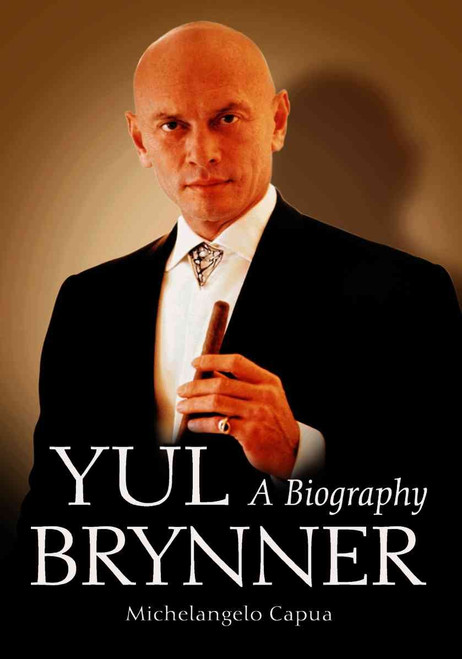 Yul Brynner: A Biography
