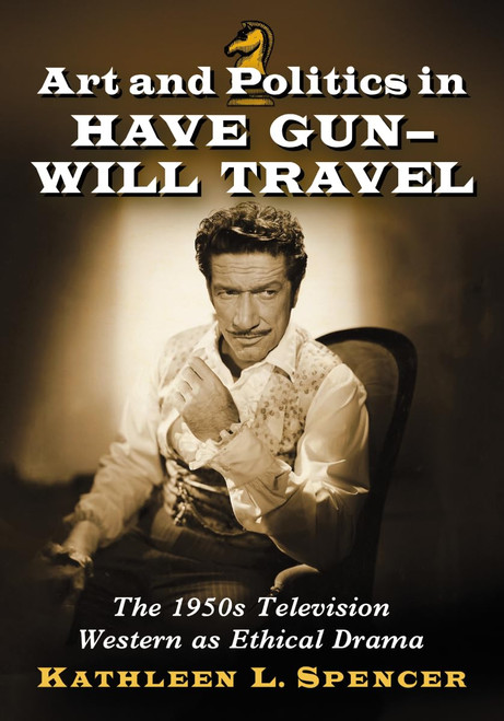 Art and Politics in Have Gun Will Travel: The 1950s Television