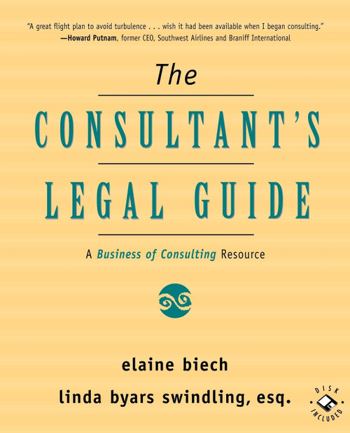The Consultant's Legal Guide [A Business of Consulting Resource]