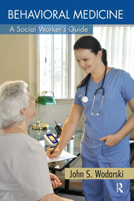 Behavioral Medicine: A Social Worker's Guide