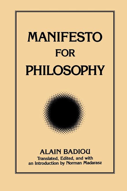 Manifesto for Philosophy: Followed by Two Essays: "the
