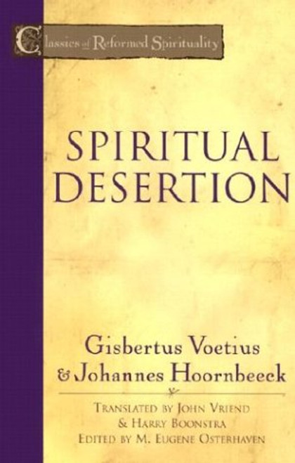 Spiritual Desertion (Classics of Reformed Spirituality)