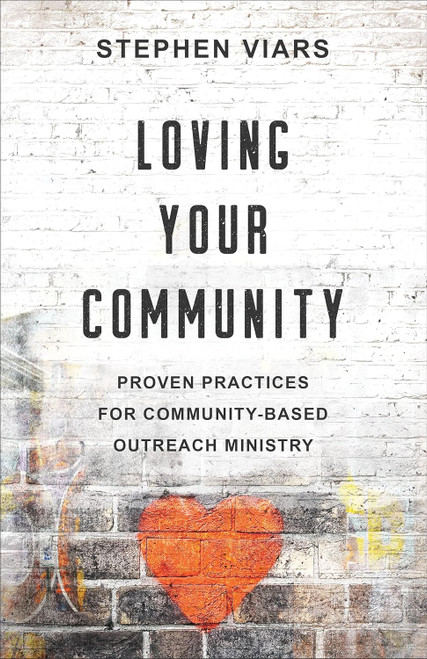 Loving Your Community: Proven Practices for Community-Based Outreach
