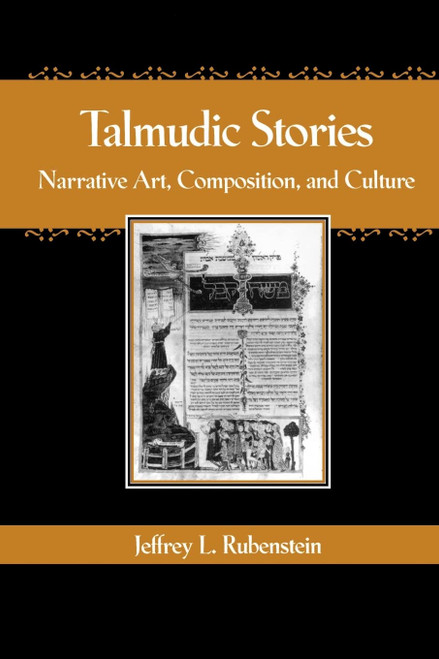 Talmudic Stories: Narrative Art Composition and Culture