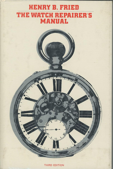 The Watch Repairer's Manual