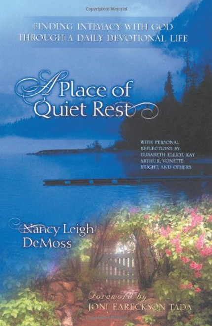 A Place of Quiet Rest: Finding Intimacy With God Through a Daily