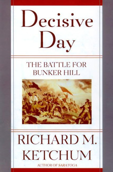 Decisive Day: The Battle for Bunker Hill