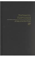 Nathaniel Hawthorne: A Study in Short Fiction
