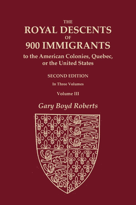The Royal Descents of 900 Immigrants to the American Colonies Quebec