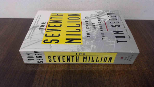 The Seventh Million: The Israelis and the Holocaust
