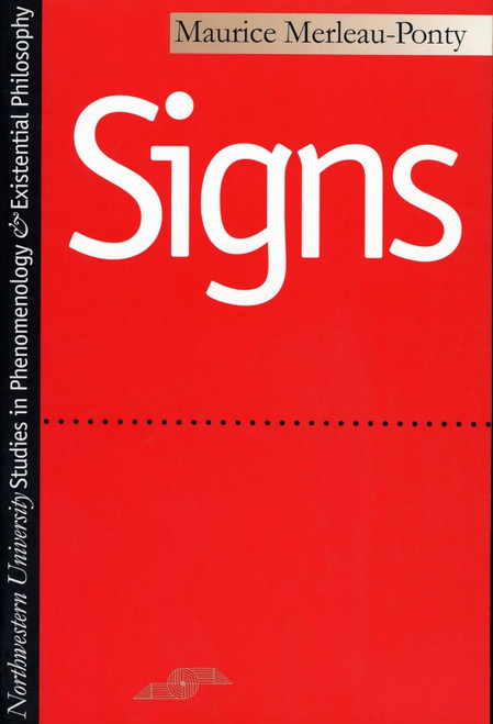 Signs (Studies in Phenomenology and Existential Philosophy)